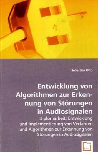 Entwicklung von Algorithmen zur Erkennung von Störungen in Audiosignalen
