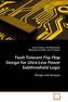Fault Tolerant Flip-Flop Design for Ultra-Low Power Subthreshold Logic