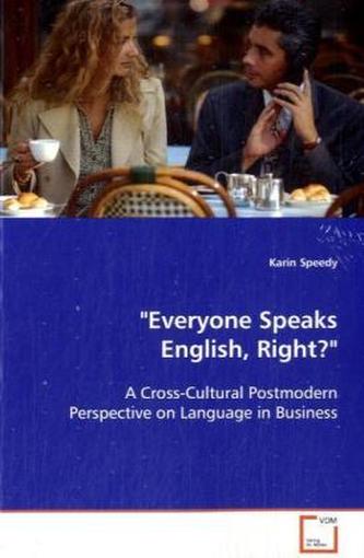 'Everyone Speaks English, Right?'