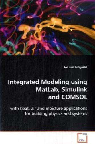 Integrated Modeling using MatLab, Simulink and COMSOL