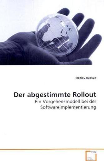 Der abgestimmte Rollout