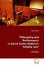 Philosophy and Performance in David Foster Wallace's 'Infinite Jest'