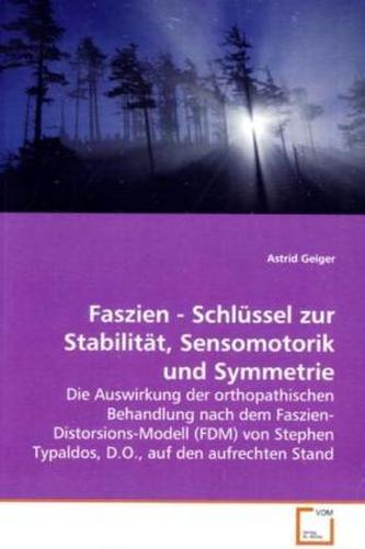 Faszien - Schlüssel zur Stabilität, Sensomotorik und  Symmetrie