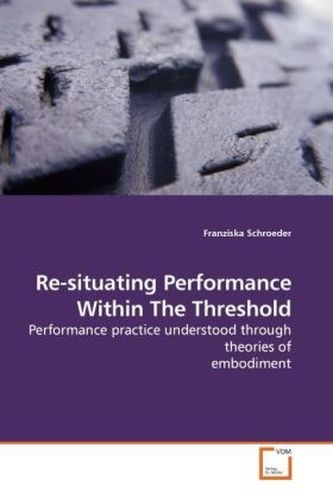 Re-situating Performance Within The Threshold
