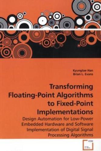 Transforming Floating-Point Algorithms to Fixed-Point Implementations
