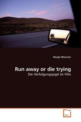 Run away or die trying Run away or die trying