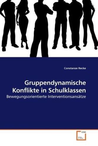 Gruppendynamische Konflikte in Schulklassen