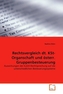 Rechtsvergleich dt. KSt-Organschaft und österr. Gruppenbesteuerung