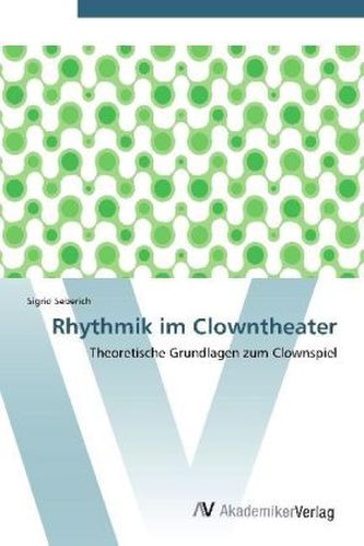 Rhythmik im Clowntheater Rhythmik im Clowntheater