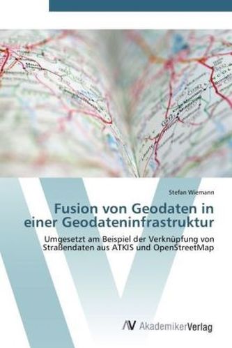 Fusion von Geodaten in einer Geodateninfrastruktur Fusion von Geodaten in einer Geodateninfrastruktur