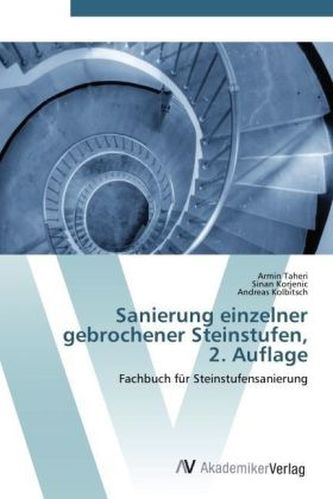 Sanierung einzelner gebrochener Steinstufen, 2. Auflage