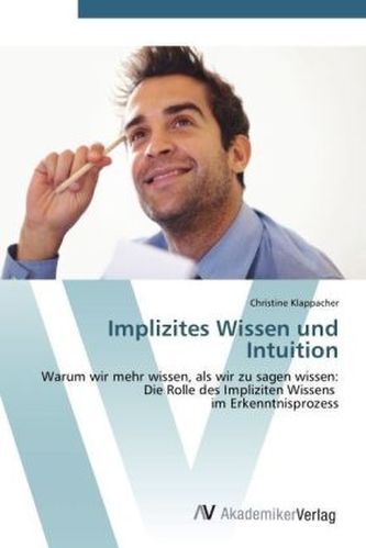 Implizites Wissen und Intuition