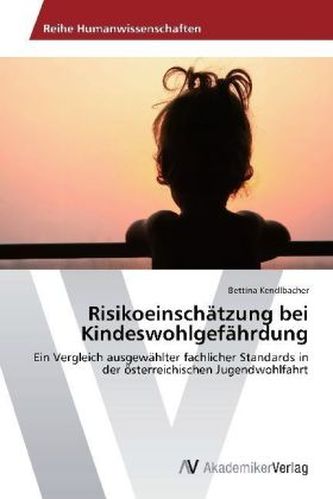 Risikoeinschätzung bei Kindeswohlgefährdung