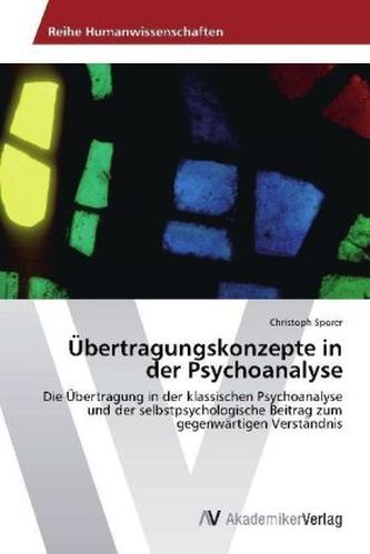 Übertragungskonzepte in der Psychoanalyse