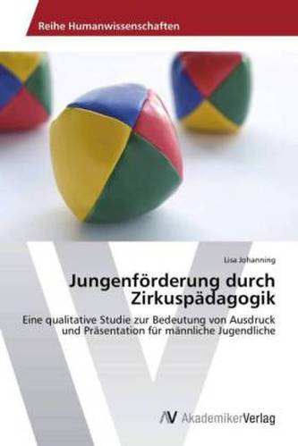 Jungenförderung durch Zirkuspädagogik