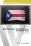 Die Frage des Nationalismus in Puerto Rico