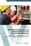 Qualitätssicherung und -entwicklung in der beruflichen Bildung