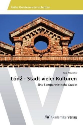 Lódz - Stadt vieler Kulturen