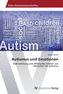 Autismus und Emotionen