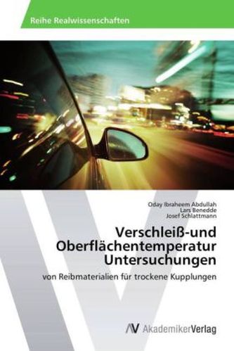 Verschleiß-und Oberflächentemperatur Untersuchungen