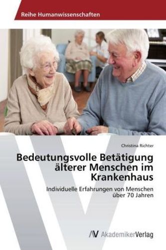 Bedeutungsvolle Betätigung älterer Menschen im Krankenhaus