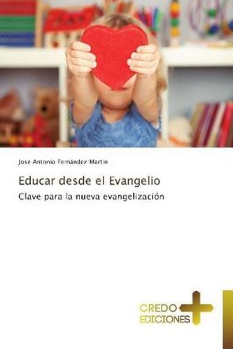 Educar desde el Evangelio