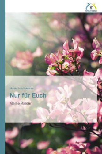 Nur für Euch