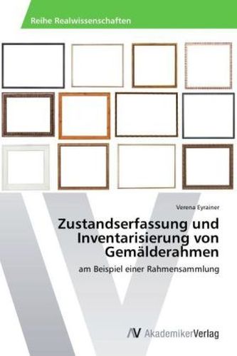 Zustandserfassung und Inventarisierung von Gemälderahmen