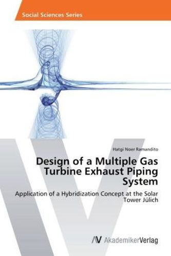 Design of a Multiple Gas Turbine Exhaust Piping System