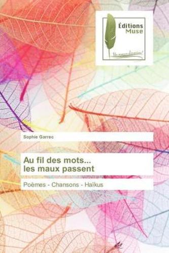 Au fil des mots... les maux passent