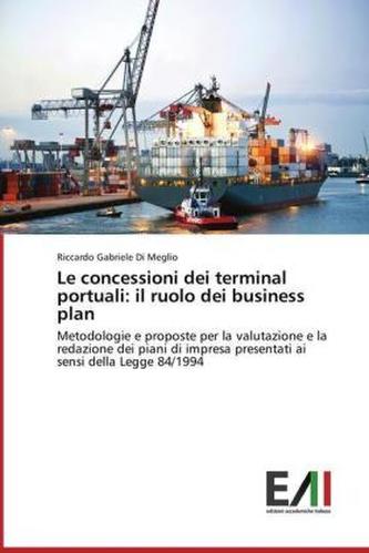 Le concessioni dei terminal portuali: il ruolo dei business plan