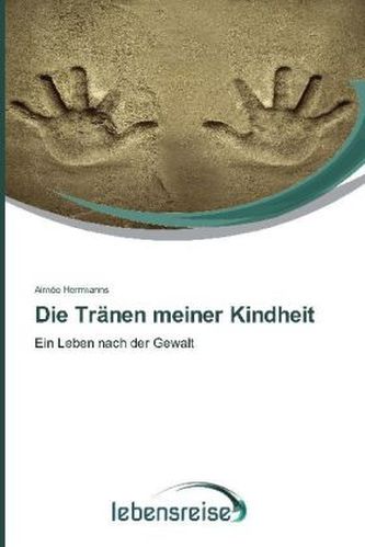 Die Tränen meiner Kindheit