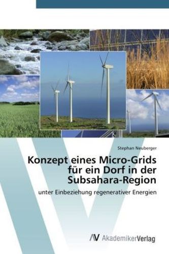 Konzept eines Micro-Grids für ein Dorf in der Subsahara-Region