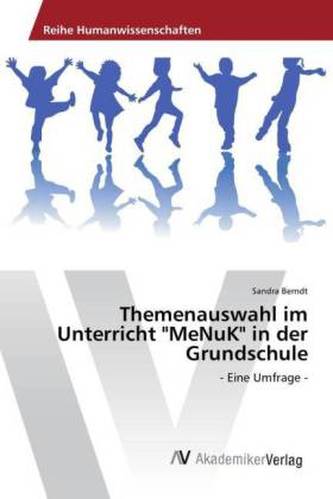 Themenauswahl im Unterricht 'MeNuK' in der Grundschule
