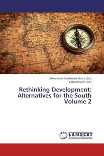 Rethinking Development: Alternatives for the South Volume 2