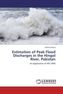 Estimation of Peak Flood Discharges in the Hingol River, Pakistan