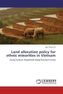 Land allocation policy for ethnic minorities in Vietnam