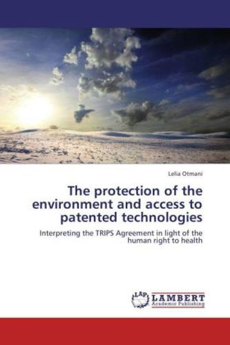 The protection of the environment and access to patented technologies