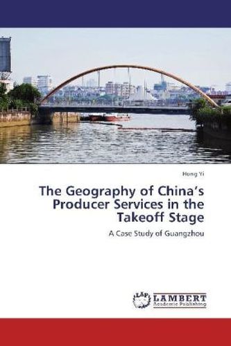 The Geography of China's Producer Services in the Takeoff Stage