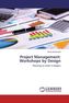 Project Management: Workshops by Design