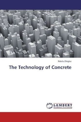 The Technology of Concrete