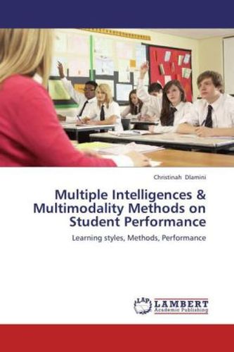Multiple Intelligences & Multimodality Methods on Student Performance