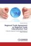 Regional Trade Agreement as Regional Trade Liberalization Tool