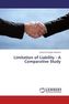 Limitation of Liability - A Comparative Study