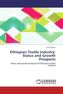 Ethiopian Textile Industry: Status and Growth Prospects