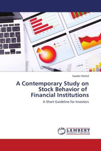 A Contemporary Study on Stock Behavior of Financial Institutions