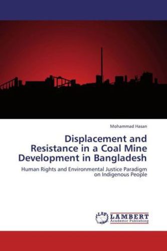 Displacement and Resistance in a Coal Mine Development in Bangladesh