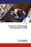 Customer Relationship Management (CRM)