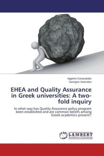 EHEA and Quality Assurance in Greek universities: A two-fold inquiry
