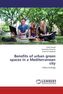 Benefits of urban green spaces in a Mediterranean city